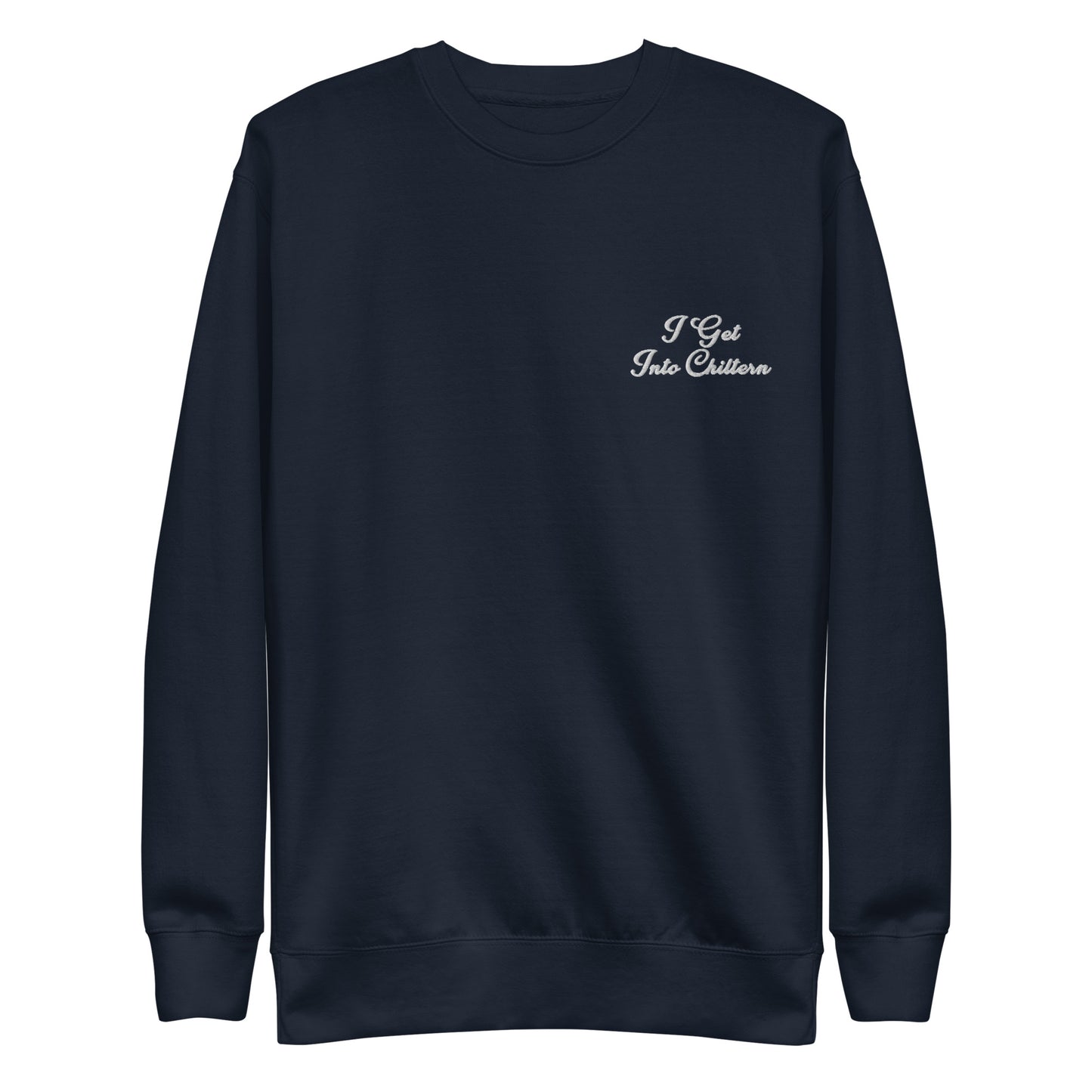 I Get Into Chiltern Sweater