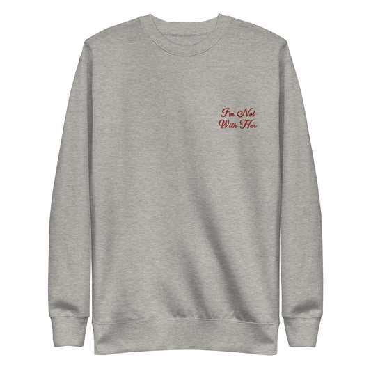 I'm Not With Her Sweater